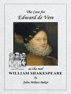 cover image of The Case for Edward de Vere as the Real William Shakespeare